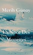 La Noce Des Mouettes (en Francés)