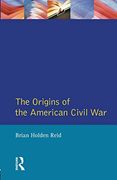 The Origins of the American Civil war (Origins of Modern Wars)