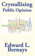 Crystallizing Public Opinion (en Inglés)