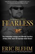 Fearless: The Undaunted Courage and Ultimate Sacrifice of Navy Seal Team six Operator Adam Brown (en Inglés)