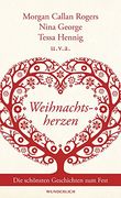 Weihnachtsherzen: Die schönsten Geschichten zum Fest