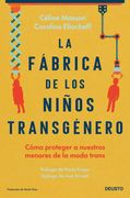 La Fabrica de los Niños Transgenero (in Spanish)