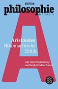 Nikomachische Ethik: (Mit Begleittexten vom Philosophie Magazin) (en Alemán)