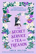 The Secret Service of tea and Treason (Dangerous Damsels) (en Inglés)