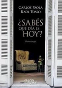 Sabes que dia es hoy Dramaturgia