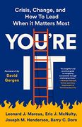 You'Re it: Crisis, Change, and how to Lead When it Matters Most (en Inglés)