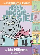 An Elephant & Piggie Biggie! (an Elephant & Piggie, 4) (en Inglés)