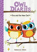 Eva and the new owl (Owl Diaries, 4) (en Inglés)