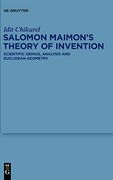 Salomon Maimon's Theory of Invention: Scientific Genius, Analysis and Euclidean Geometry [Hardcover ] 