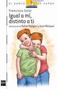 Igual a mí, Distinto a tí - Francisca Solar - Sm Ediciones