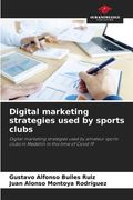 Digital marketing strategies used by sports clubs