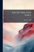 the oft mis-used voice (en Inglés)