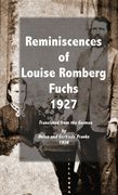 Reminiscences of Louise Romberg Fuchs 1927 de Louise Romberg Fuchs(Texianer Verlag) (en Inglés)