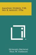 Amazing Stories, V30, No. 8, August, 1956 (en Inglés)