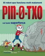 Pin-0-Txo vol Tenir Superforça