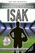 Ultimate Football Heroes: Isak (Goal Machines). Collect Them All! (en Inglés)