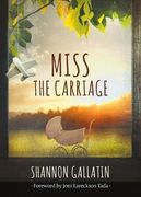 Miss the Carriage