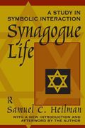 Synagogue Life: A Study in Symbolic Interaction (en Inglés)