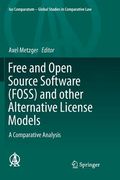 Free and Open Source Software (Foss) and Other Alternative License Models: A Comparative Analysis