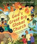 God's Great Big Global Church. Visit 10 Kids and Their Churches All Around the World