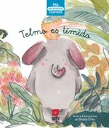 Telmo es Tímido (Mis Primeros Cuentos) (in Spanish)