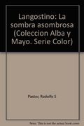 Langostino la sombra asombrosa