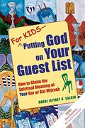 for kids - putting god on your guest list,how to claim the spiritual meaning of your bar or bat mitzvah (en Inglés)