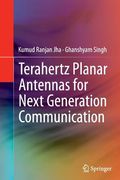 Terahertz Planar Antennas for Next Generation Communication (en Inglés)
