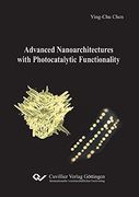 Advanced Nanoarchitectures With Photocatalytic Functionality (en Inglés)