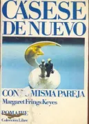 Casese de nuevo con su misma pareja (in Spanish)