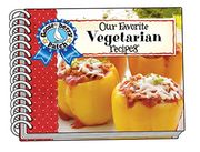 Our Favorite Vegetarian Recipes (Our Favorite Recipes Collection) (en Inglés)