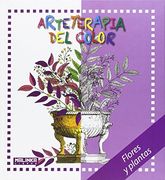 Arteterapia Del Color. Flores Y Plantas