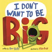 I Don't Want to Be Big (en Inglés)