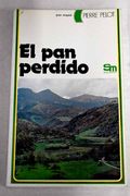 El pan Perdido (3ª Ed. )