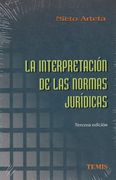 La Interpretación de las Normas Jurídicas