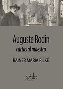 Auguste Rodin - Cartas al Maestro
