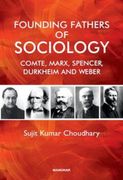 Founding Fathers of Sociology. Camte, Marx, Spencer, Durkheim and Weber (en Inglés)