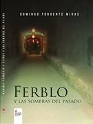 Ferblo y las sombras del pasado
