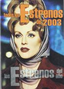 Todos los Estrenos de 2003 - Varios Autores - Ediciones JC