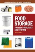 Food Storage for Self-Sufficiency and Survival: The Essential Guide for Family Preparedness (en Inglés)