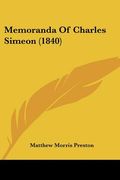 memoranda of charles simeon (1840) (en Inglés)