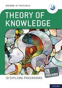Oxford ib Diploma Programme: Ib Prepared: Theory of Knowledge (en Inglés)