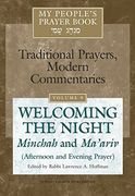 My People's Prayer Book: Welcoming the Night Minchah and Ma'ariv (Afternoon and Evening Prayer) (en Inglés)