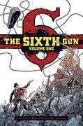 The Sixth Gun Deluxe Edition Volume 1