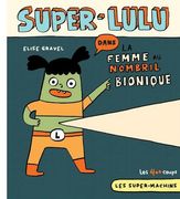 Los supertrastos: Superlulu - La mujer del ombligo biónico