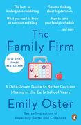 The Family Firm: A Data-Driven Guide to Better Decision Making in the Early School Years (The Parentdata Series) (en Inglés)