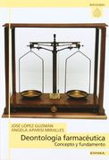 Deontología Farmaceútica : Concepto Y Fundamento (astrolabio, Band 274)