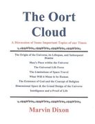 The Oort Cloud: A Discussion of Some Important Topics of our Times
