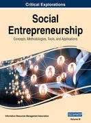 Social Entrepreneurship: Concepts, Methodologies, Tools, and Applications, VOL 3 (en Inglés)
