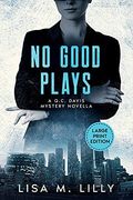 No Good Plays: A Large Print Q. C. Davis Mystery Novella (en Inglés)